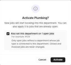 FieldCamp Activate Plumbing confirmation with the Also set this department on 1 open jobs checkbox ticked and job #129 given as an example