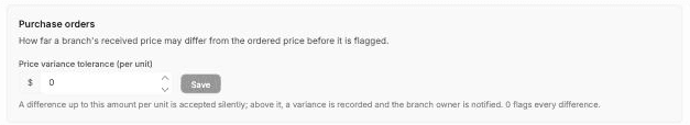Franchise HQ Modules page Purchase orders card with the Price variance tolerance (per unit) field set to $0, a Save button and the explanation of how differences are flagged