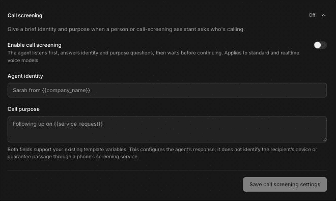 Call screening section with Enable call screening off, Agent identity placeholder Sarah from company_name, Call purpose placeholder Following up on service_request, and the Save call screening settings button